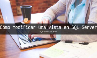 ¿Cómo modificar una vista en SQL Server?